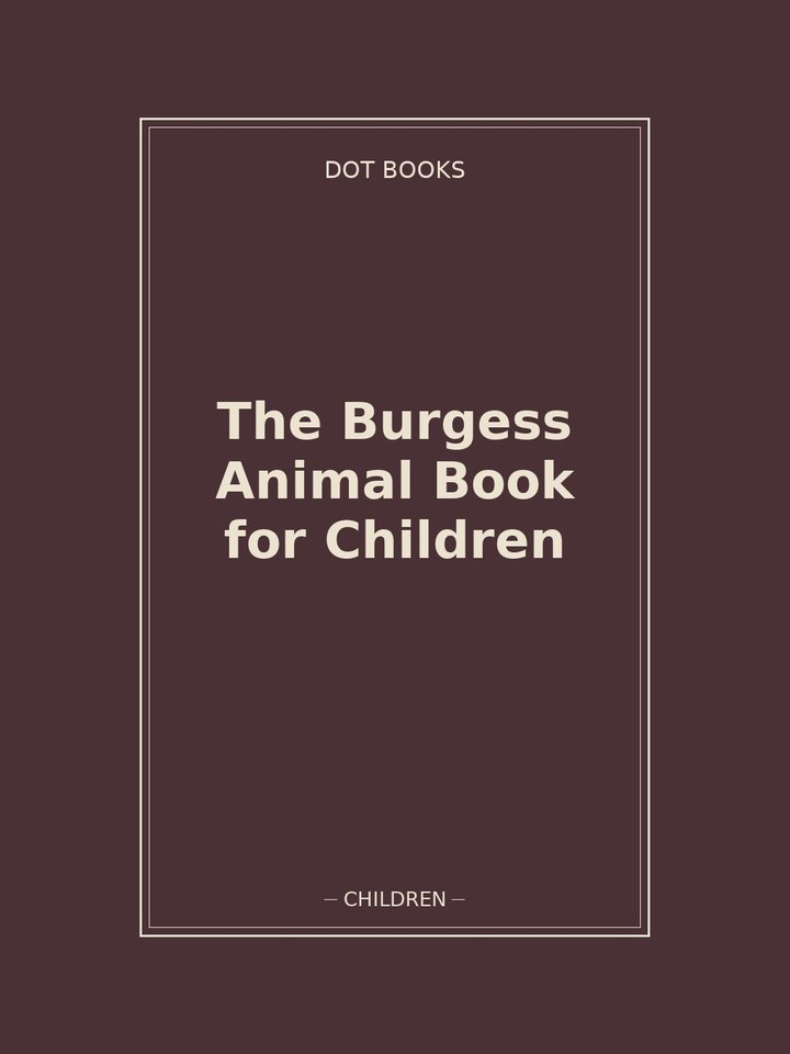 The Burgess Animal Book for Children: story poster