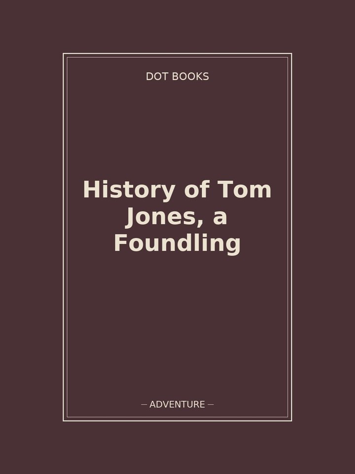 History of Tom Jones, a Foundling: story poster