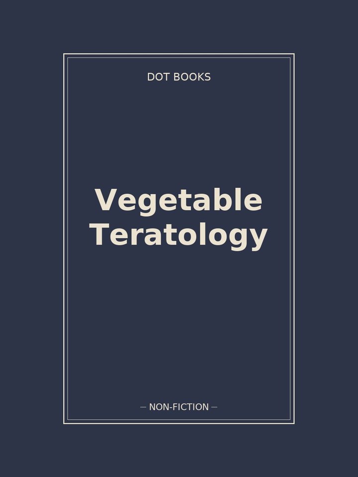 Vegetable Teratology: story poster