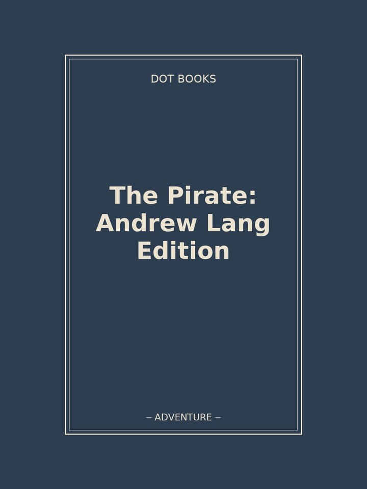 The Pirate: Andrew Lang Edition: story poster