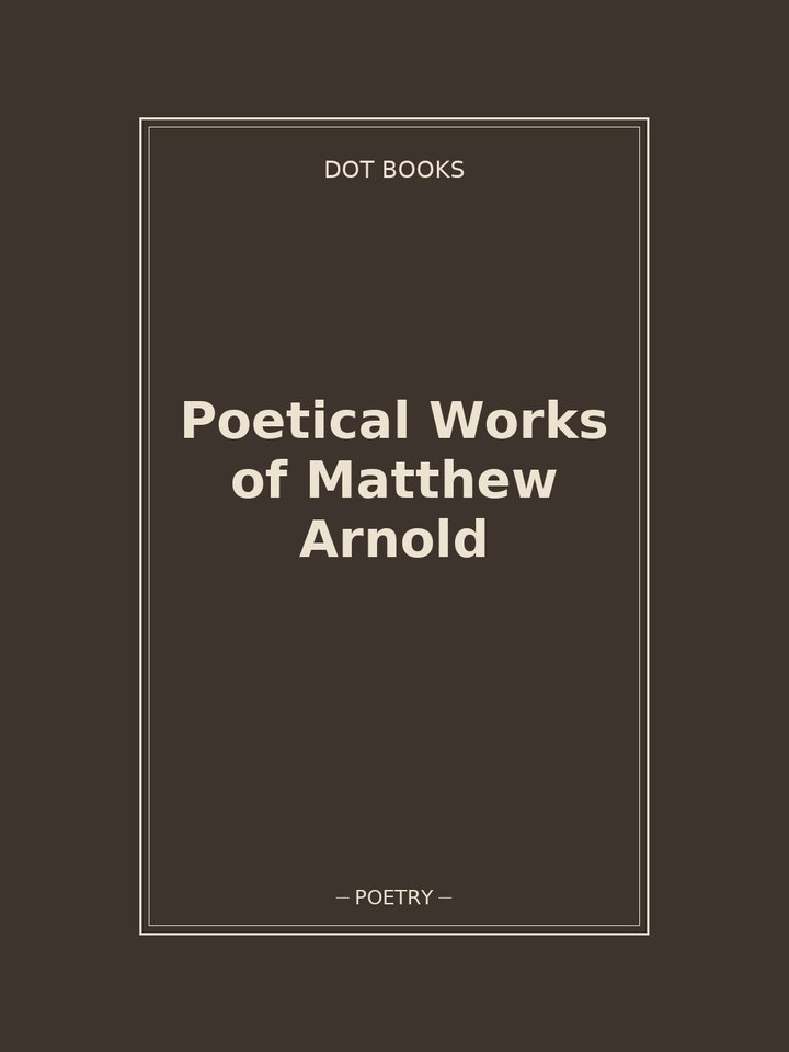 Poetical Works of Matthew Arnold: story poster