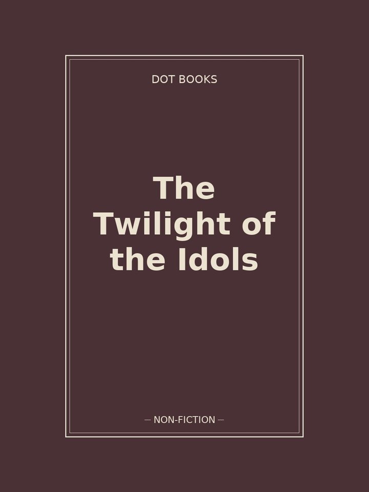 The Twilight of the Idols: story poster